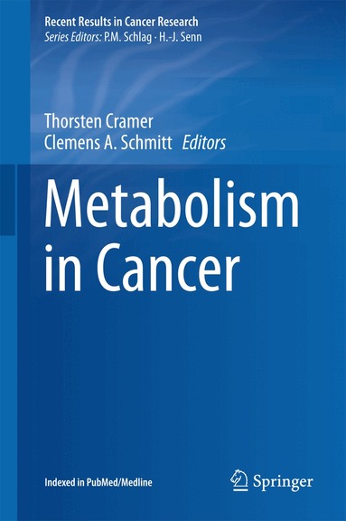 Thorsten Cramer, Clemens A. Schmitt - Metabolism in Cancer, Inbunden