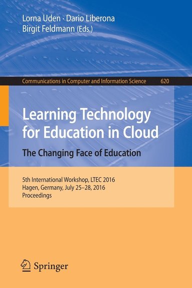 bokomslag Learning Technology for Education in Cloud   The Changing Face of Education