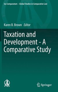 bokomslag Taxation and Development - A Comparative Study