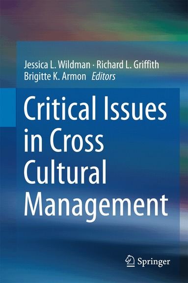 Jessica L. Wildman, Richard L. Griffith, Brigitte K. Armon - Critical Issues in Cross Cultural Management, Inbunden