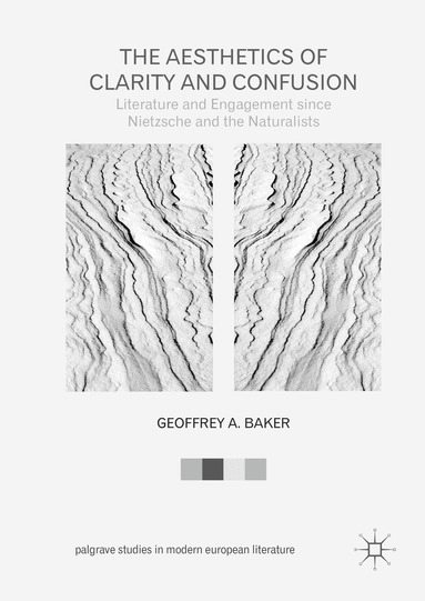 Geoffrey A. Baker - Aesthetics of Clarity and Confusion, Inbunden