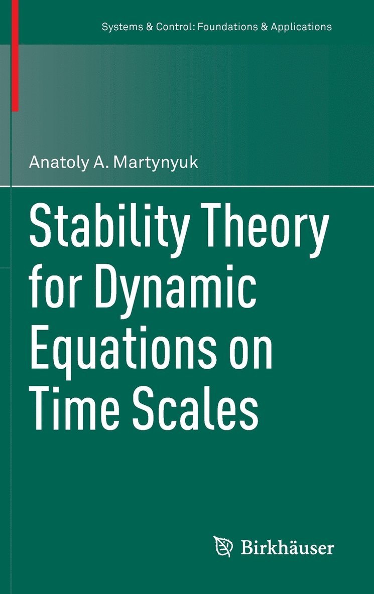 Stability Theory for Dynamic Equations on Time Scales 1