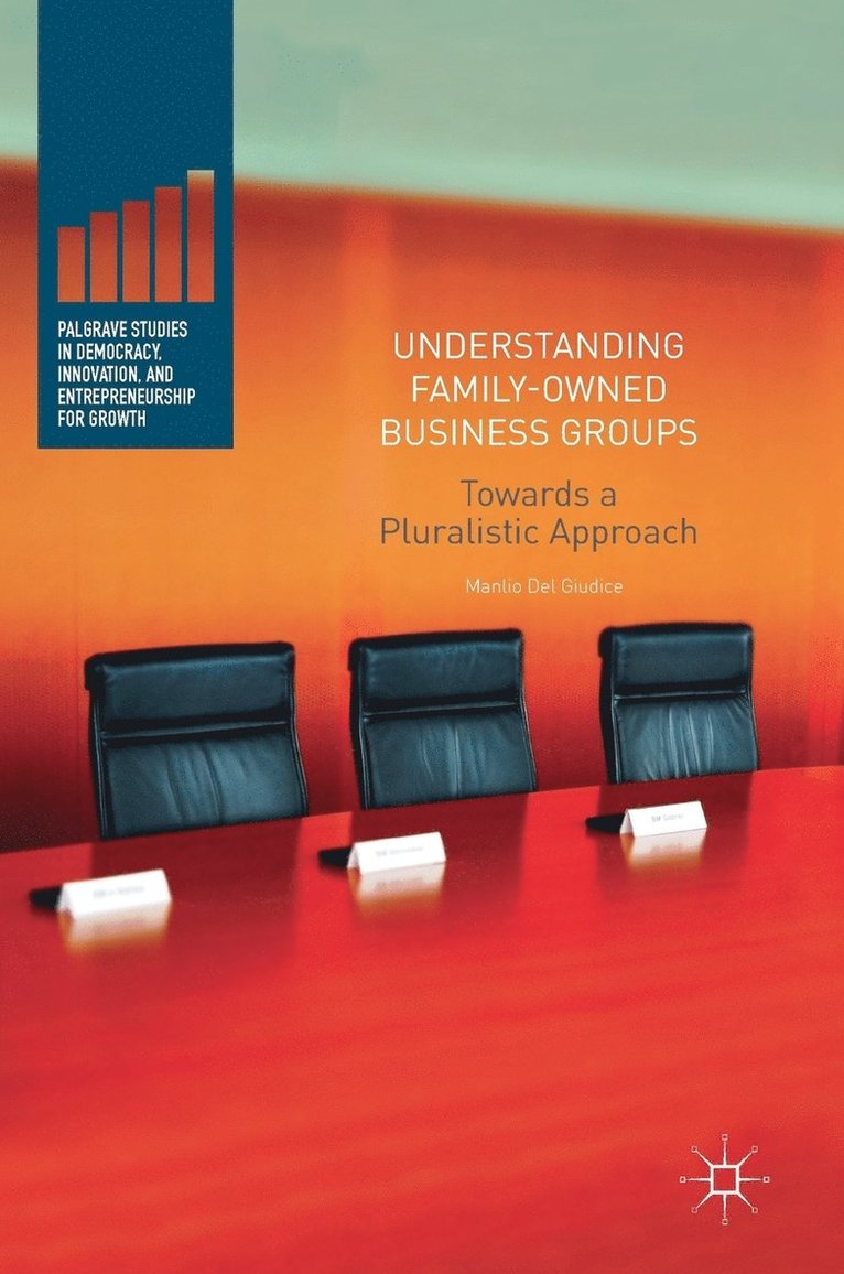 Understanding Family-Owned Business Groups 1