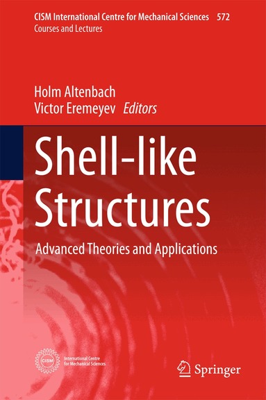 Holm Altenbach, Victor Eremeyev - Shell-like Structures, Inbunden