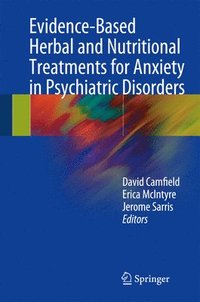 bokomslag Evidence-Based Herbal and Nutritional Treatments for Anxiety in Psychiatric Disorders