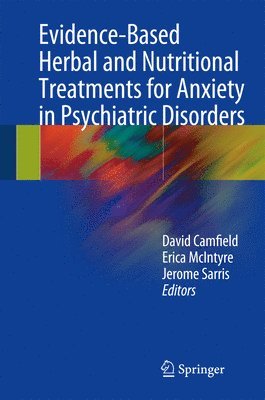 Evidence-Based Herbal and Nutritional Treatments for Anxiety in Psychiatric Disorders 1