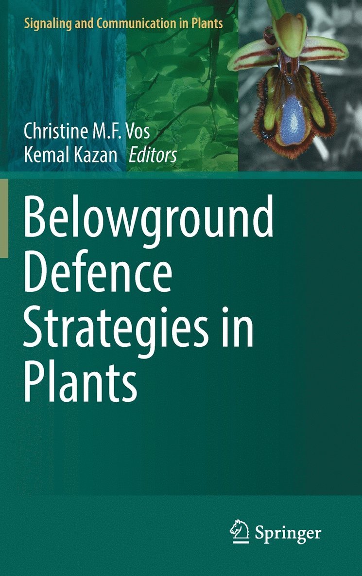 Belowground Defence Strategies in Plants 1