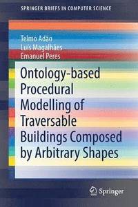 bokomslag Ontology-based Procedural Modelling of Traversable Buildings Composed by Arbitrary Shapes