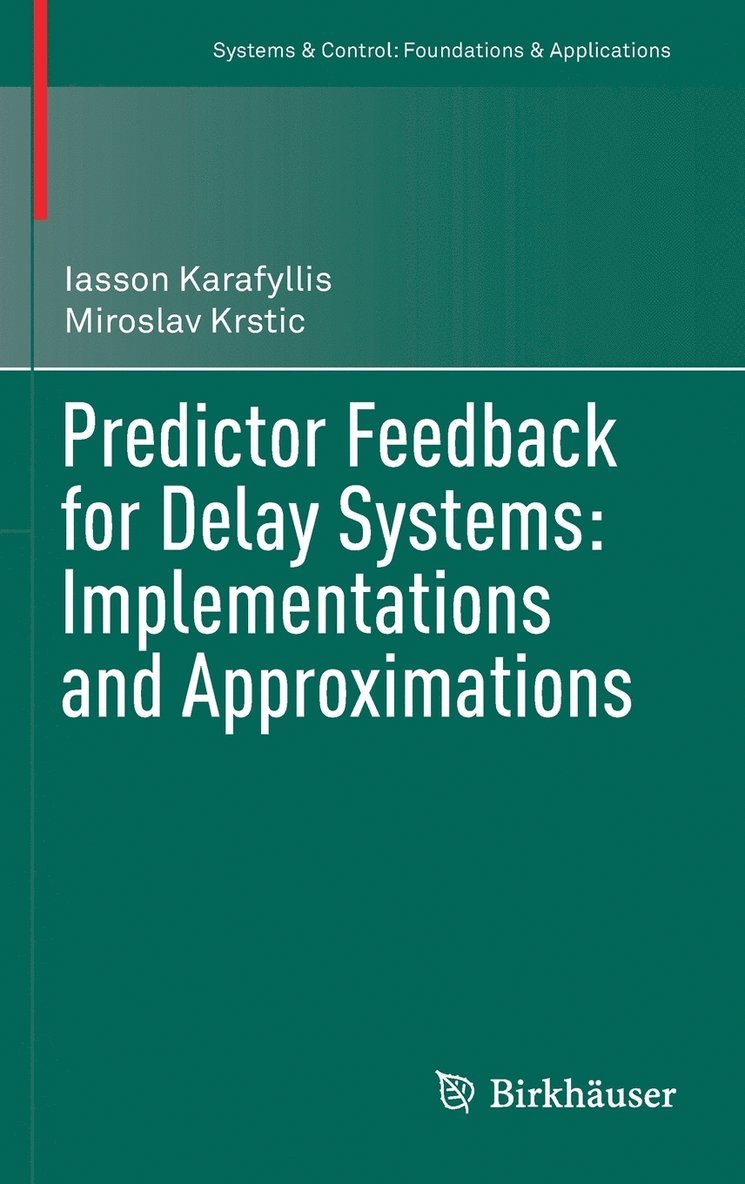 Predictor Feedback for Delay Systems: Implementations and Approximations 1