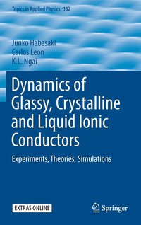 bokomslag Dynamics of Glassy, Crystalline and Liquid Ionic Conductors