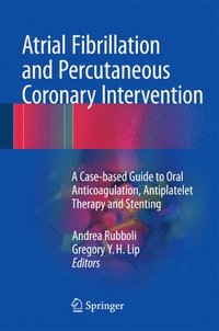 bokomslag Atrial Fibrillation and Percutaneous Coronary Intervention