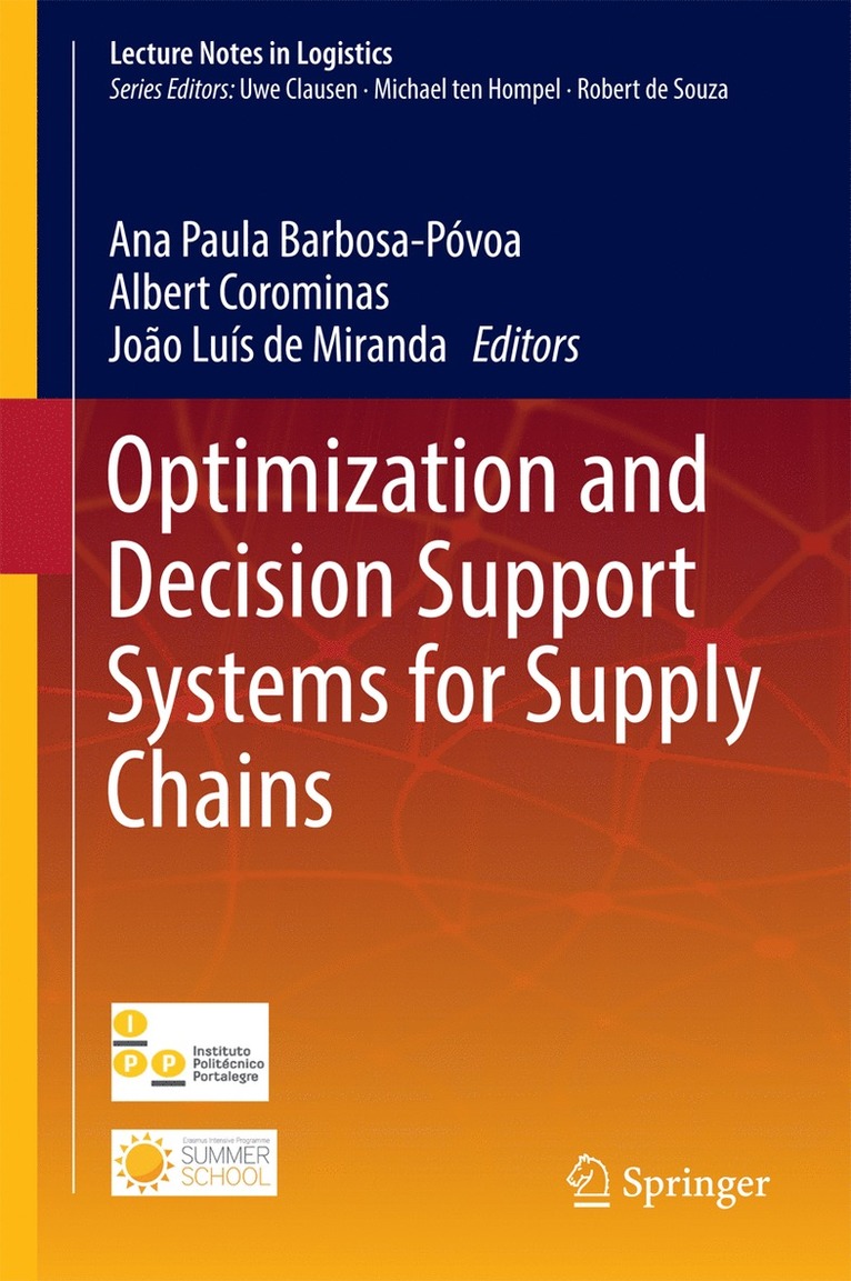 Ana Paula Barbosa Póvoa, Albert Corominas, João Luís de Miranda - Optimization and Decision Support Systems for Supply Chains, Inbunden