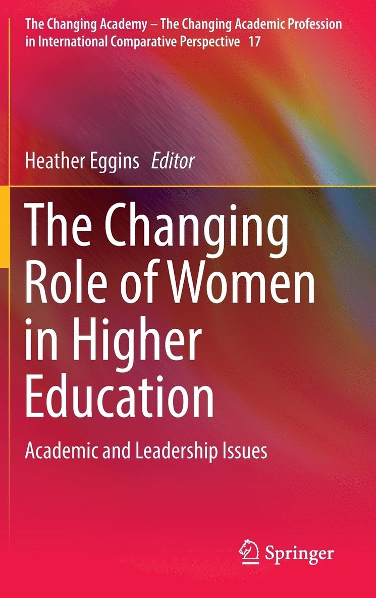 Heather Eggins - Changing Role of Women in Higher Education, Inbunden