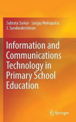 Information and Communications Technology in Primary School Education