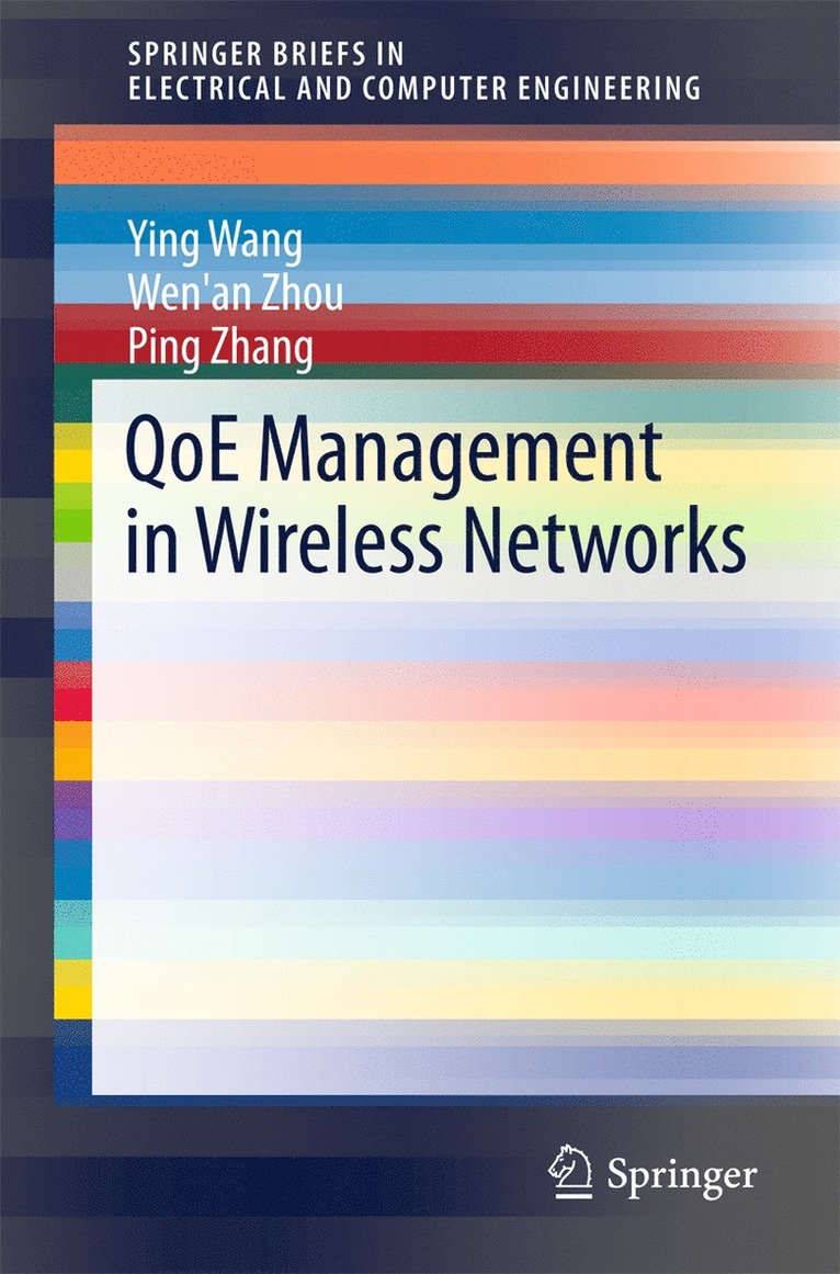 Ying Wang, Wen'an Zhou, Ping Zhang - QoE Management in Wireless Networks, Häftad