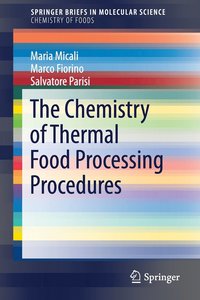 bokomslag The Chemistry of Thermal Food Processing Procedures