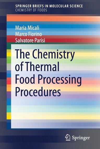 bokomslag The Chemistry of Thermal Food Processing Procedures