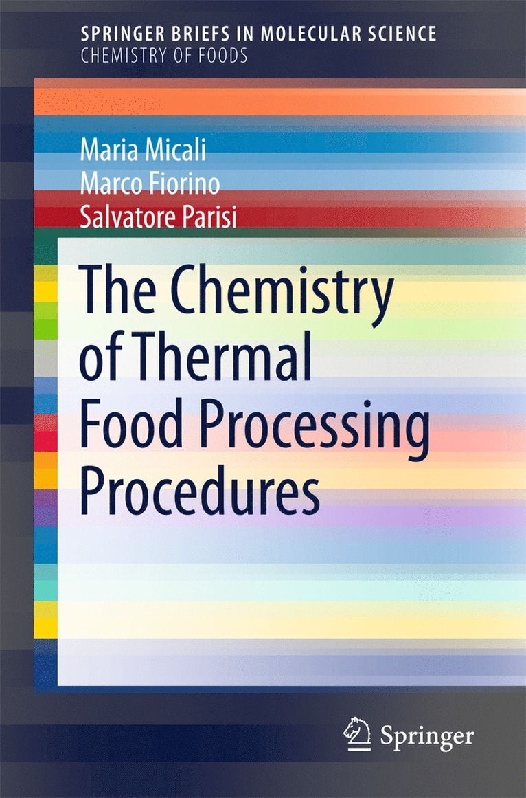 Maria Micali, Marco Fiorino, Salvatore Parisi - Chemistry of Thermal Food Processing Procedures, Häftad
