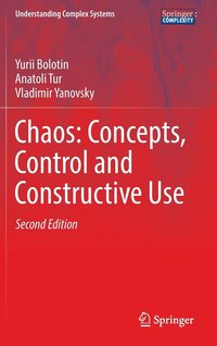 bokomslag Chaos: Concepts, Control and Constructive Use