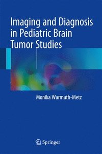bokomslag Imaging and Diagnosis in Pediatric Brain Tumor Studies
