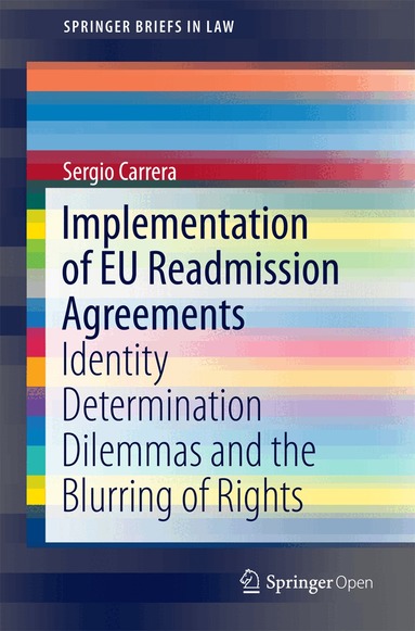Sergio Carrera - Implementation of EU Readmission Agreements, Häftad