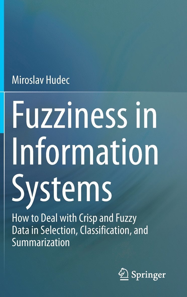 Fuzziness in Information Systems