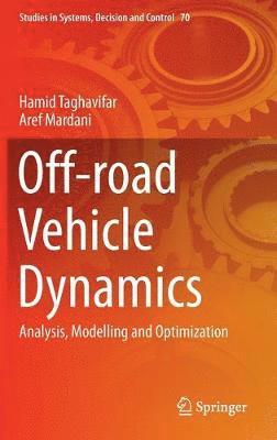 Hamid Taghavifar, Aref Mardani - Off-road Vehicle Dynamics, Inbunden