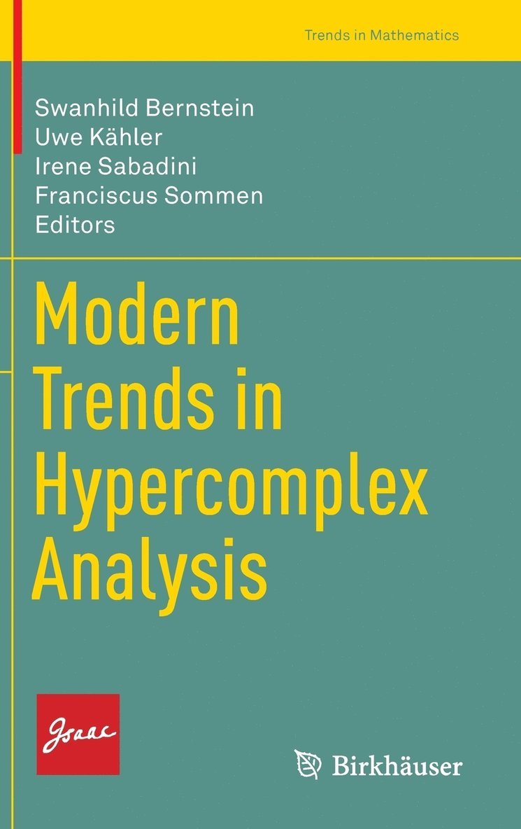 Modern Trends in Hypercomplex Analysis 1