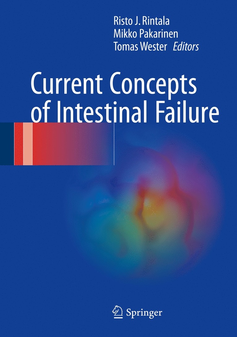 Current Concepts of Intestinal Failure