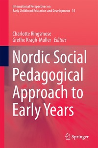 bokomslag Nordic Social Pedagogical Approach to Early Years