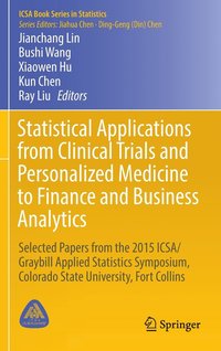 bokomslag Statistical Applications from Clinical Trials and Personalized Medicine to Finance and Business Analytics