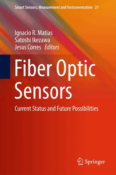 Ignacio R. Matias, Satoshi Ikezawa, Jesus Corres - Fiber Optic Sensors, Inbunden