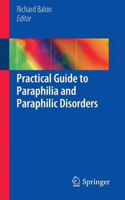 bokomslag Practical Guide to Paraphilia and Paraphilic Disorders
