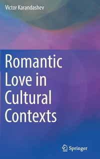 bokomslag Romantic Love in Cultural Contexts