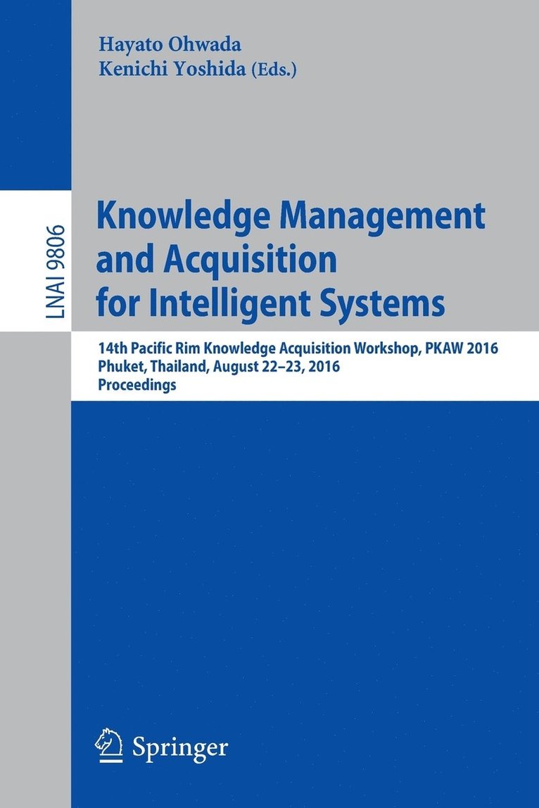 Hayato Ohwada, Kenichi Yoshida - Knowledge Management and Acquisition for Intelligent Systems, Häftad