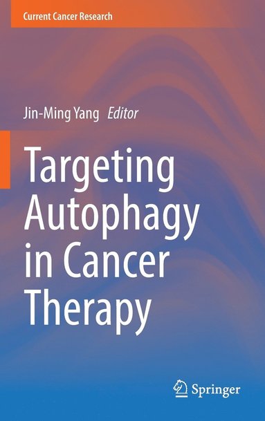 bokomslag Targeting Autophagy in Cancer Therapy