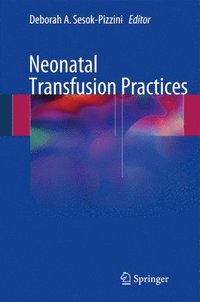 bokomslag Neonatal Transfusion Practices