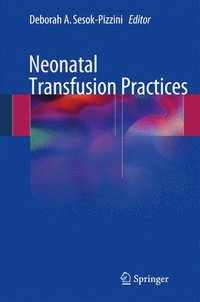 bokomslag Neonatal Transfusion Practices