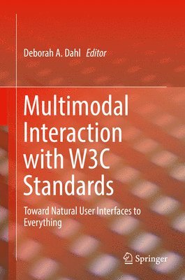 bokomslag Multimodal Interaction with W3C Standards