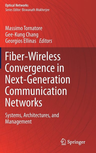 bokomslag Fiber-Wireless Convergence in Next-Generation Communication Networks