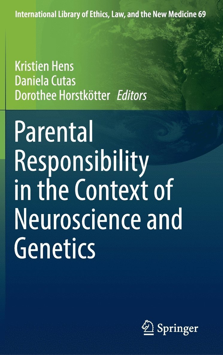 Parental Responsibility in the Context of Neuroscience and Genetics 1