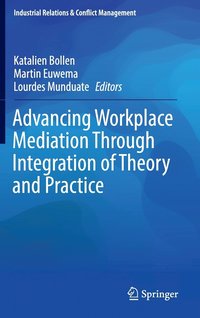 bokomslag Advancing Workplace Mediation Through Integration of Theory and Practice