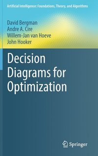 bokomslag Decision Diagrams for Optimization