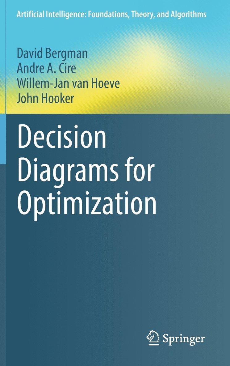 Decision Diagrams for Optimization 1