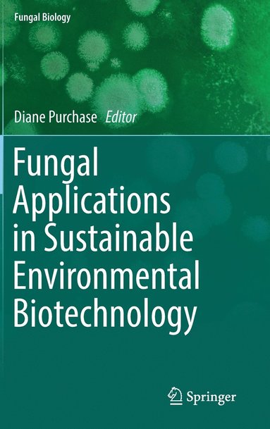 bokomslag Fungal Applications in Sustainable Environmental Biotechnology