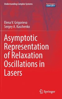 bokomslag Asymptotic Representation of Relaxation Oscillations in Lasers