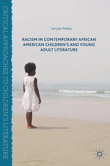bokomslag Racism in Contemporary African American Children's and Young Adult Literature