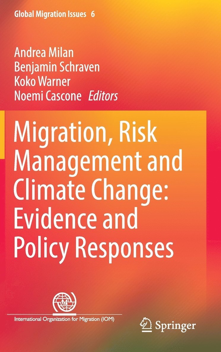 Migration, Risk Management and Climate Change: Evidence and Policy Responses 1