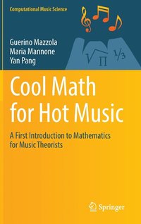 bokomslag Cool Math for Hot Music