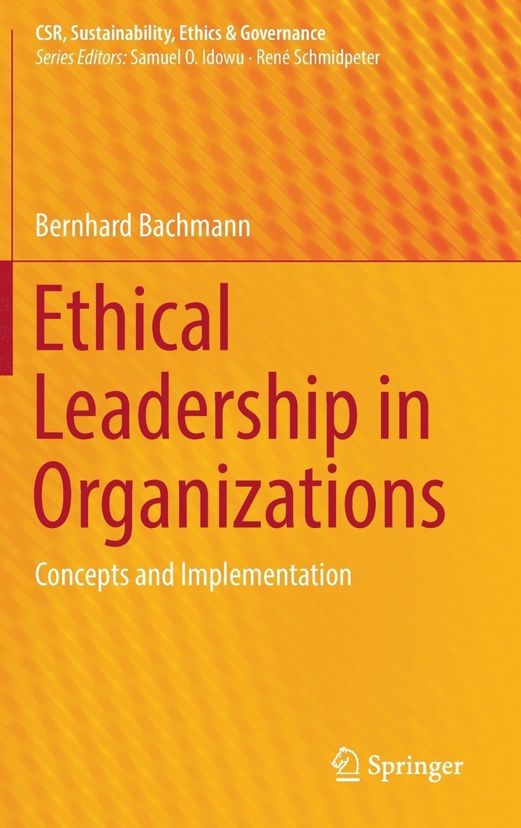Ethical Leadership in Organizations 1